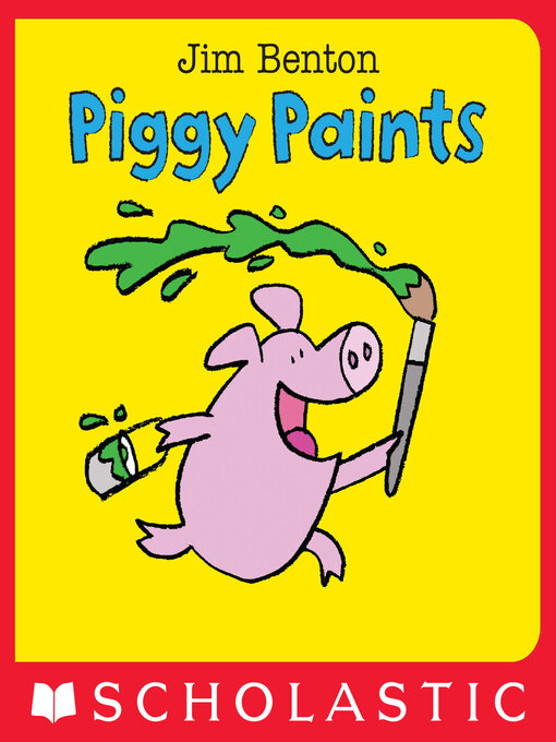 Title details for Piggy Paints by Jim Benton - Available